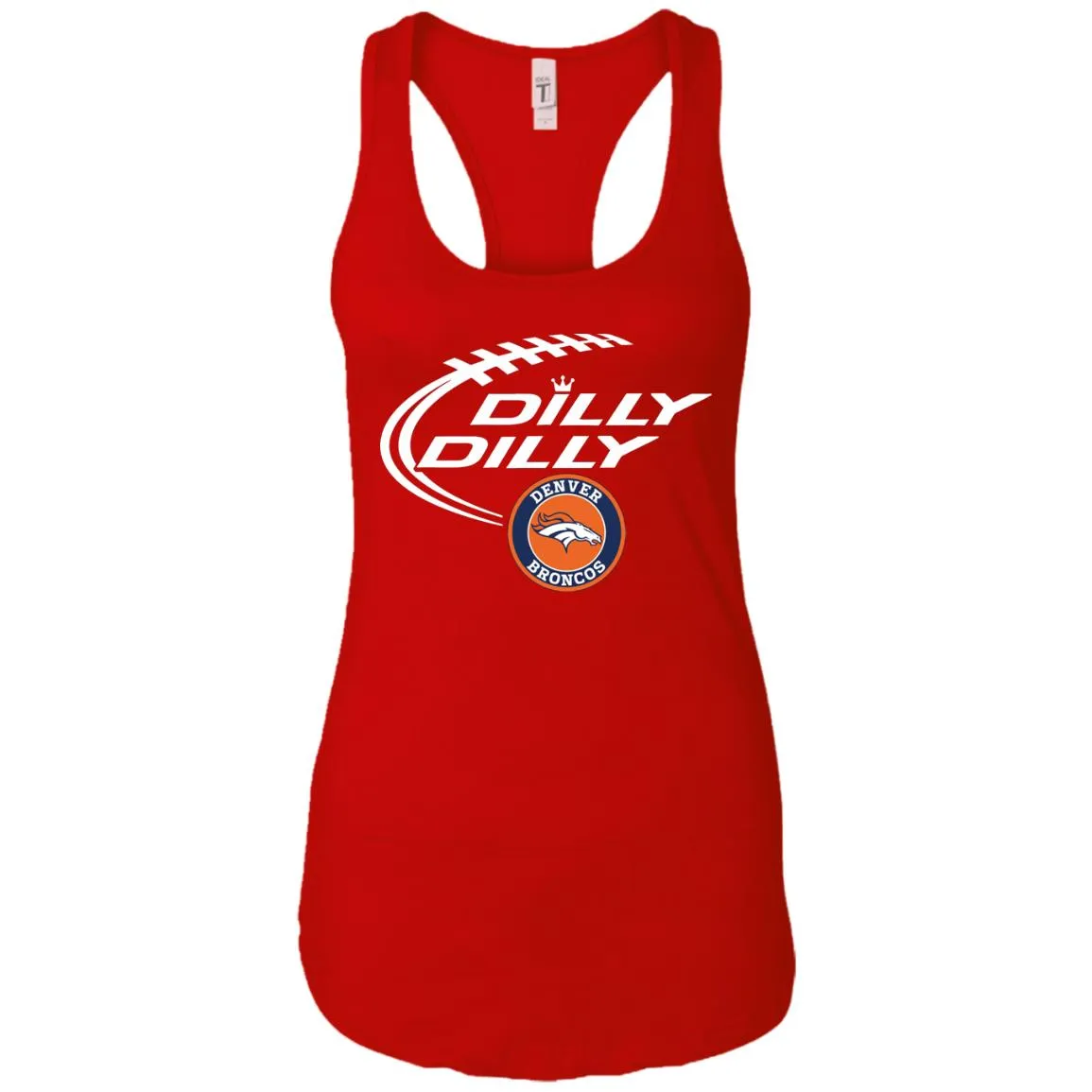 Dilly Dilly Denver Broncos Nfl Football Women Tank