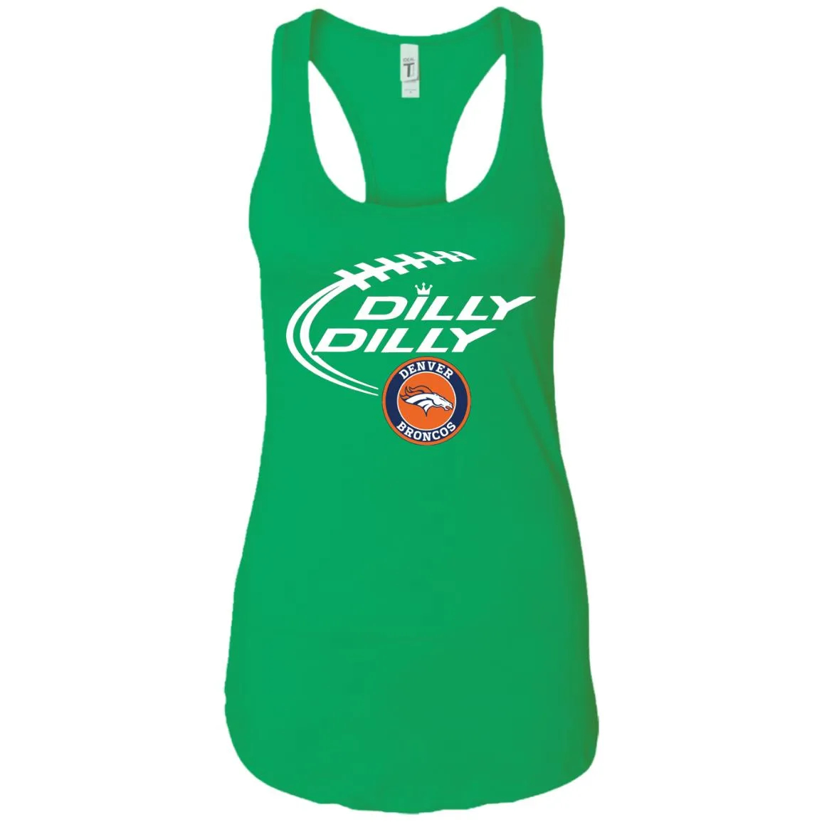 Dilly Dilly Denver Broncos Nfl Football Women Tank
